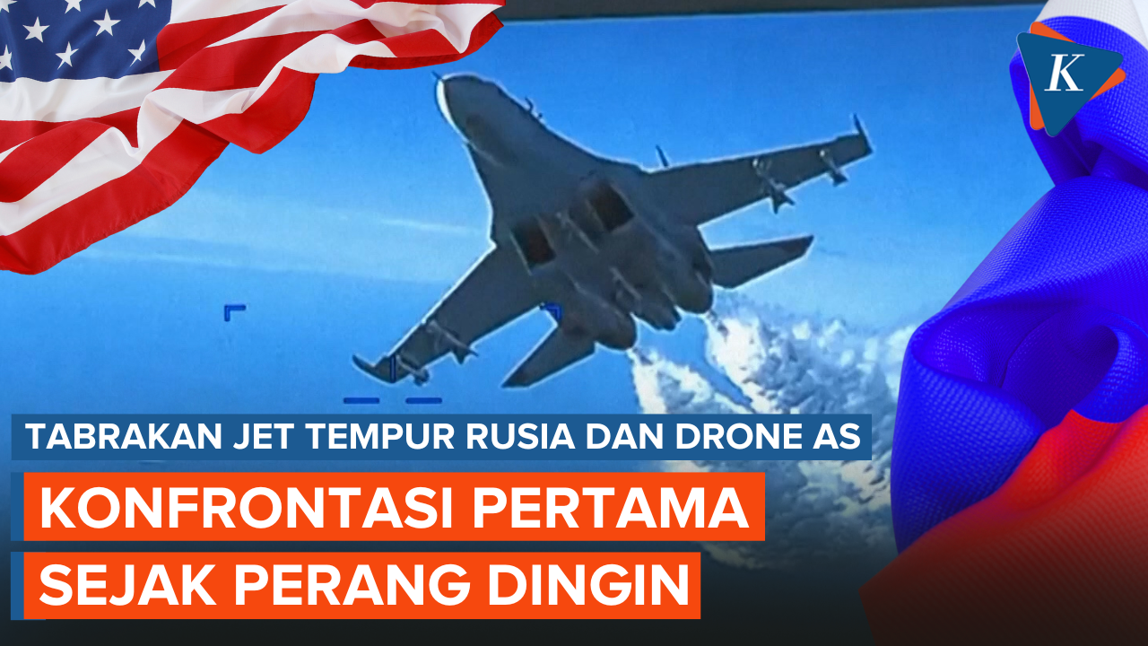 Detik-detik Jet tempur Rusia Tabrak Drone AS, Insiden Pertama Sejak Perang Dingin