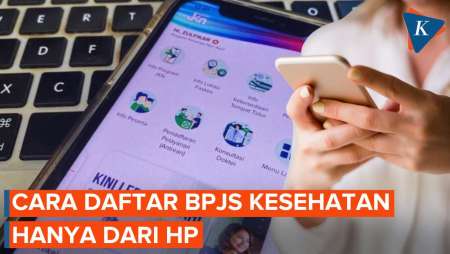 Gak Perlu Ribet! Begini Cara Daftar BPJS Kesehatan Gratis Secara Online Lewat HP