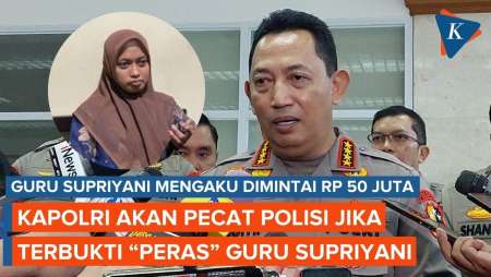 Kapolri Akan Pecat Anggotanya jika Terbukti Minta Uang Damai Rp 50 Juta ke Guru Supriyani