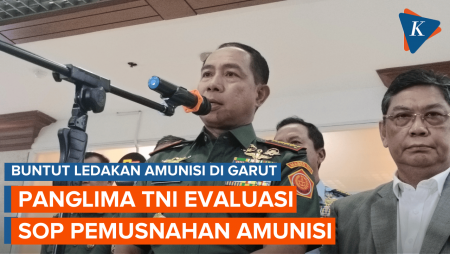 Dipanggil DPR, Panglima TNI Bahas Evaluasi SOP Pemusnahan Amunisi Usai Ledakan di Garut