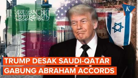 Trump Paksa Arab Saudi Dan Qatar Damai Dengan Israel, Apa Alasannya?