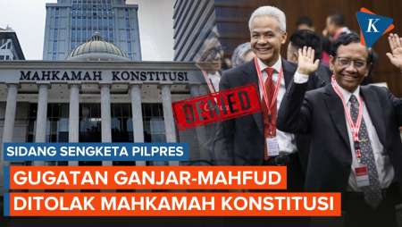 [FULL] MK Tolak Gugatan Sengketa Pilpres Kubu Ganjar Pranowo-Mahfud MD