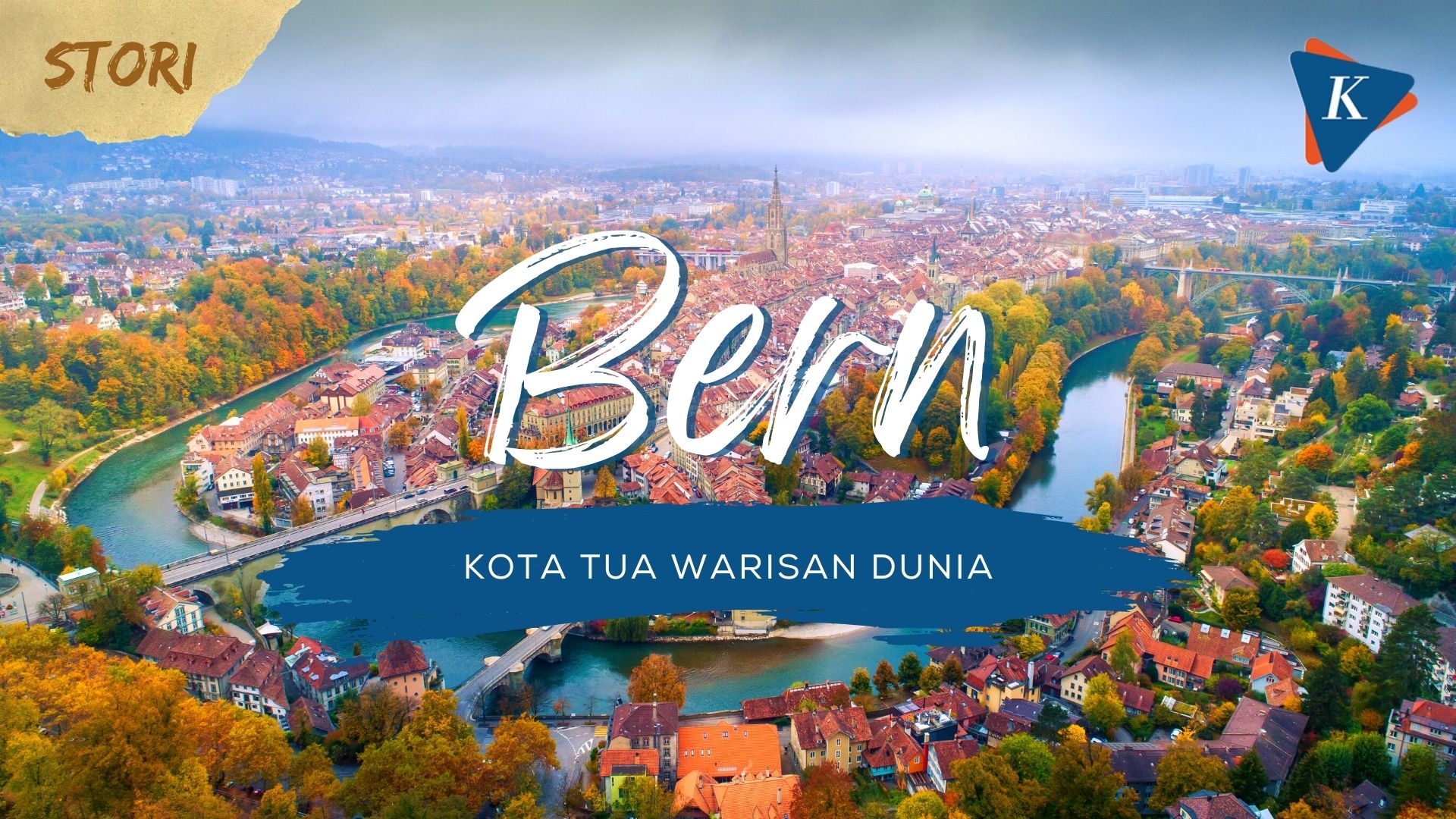 Bern, Kota Tua Warisan Dunia di Swiss