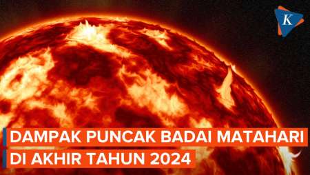 Puncak Badai Matahari Akhir Tahun 2024 Akan Terjang Bumi, Ini Dampaknya!