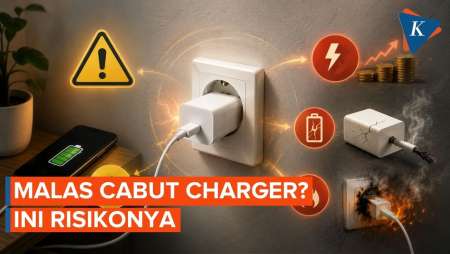 Malas Cabut Charger? Dampaknya Jarang Disadari