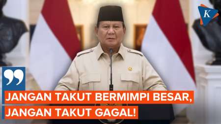 Pesan Prabowo Ke Anak Muda: Jangan Takut Bermimpi Besar, Jangan Takut Gagal!