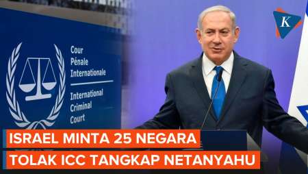 Israel Panik, Minta 25 Negara Tolak Surat Perintah ICC Tangkap Netanyahu