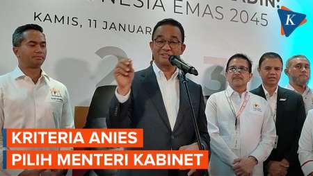 Ini Kriteria Anies Pilih Menteri Kabinet jika Jadi Presiden