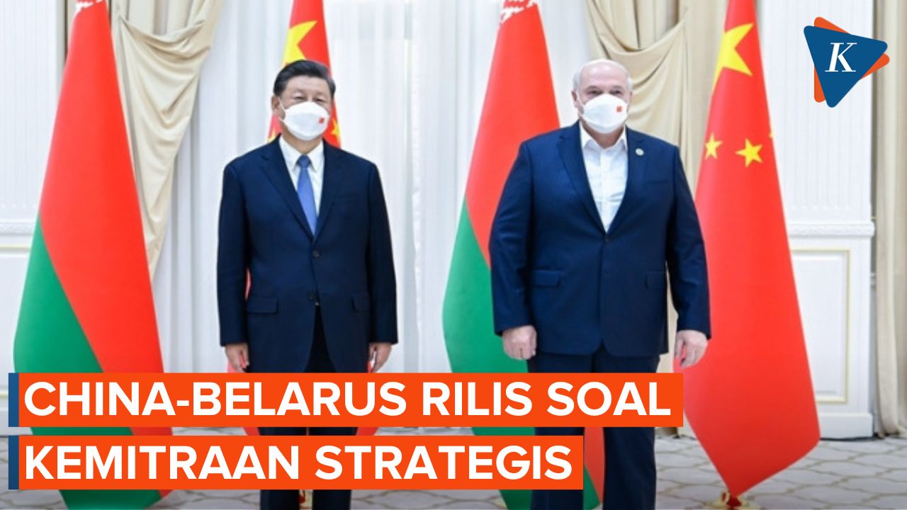 China dan Belarus Rilis Pernyataan Bersama soal Kemitraan Strategis