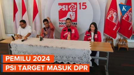Pemilu 2024, PSI Target Masuk Parlemen