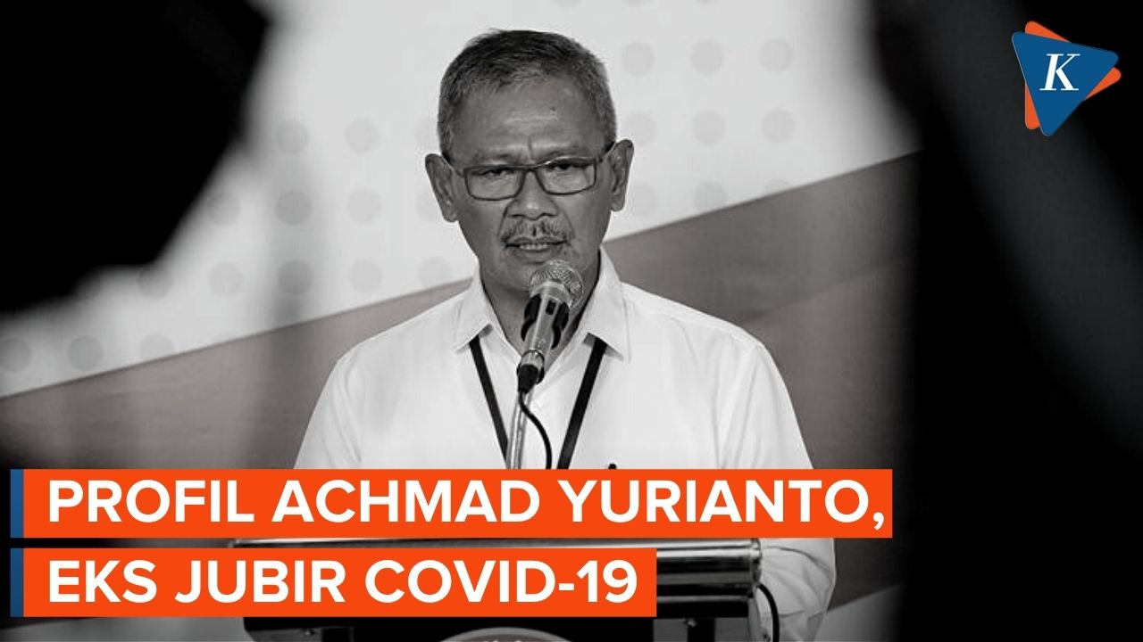Profil Achmad Yurianto, Eks Jubir Penanganan Covid-19 yang Meninggal Dunia akibat Kanker