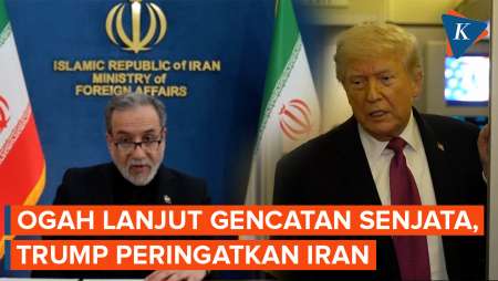Trump Tak Mau Lanjutkan Gencatan Senjata, Iran Sepakat Atau Perang Lagi