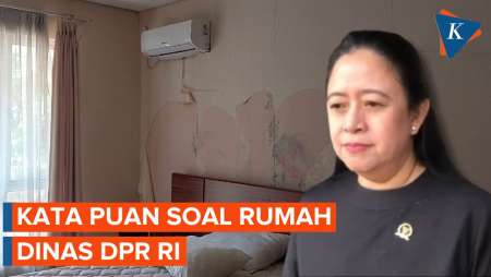 Tanggapan Puan soal Tunjangan Rumah Dinas Anggota DPR 