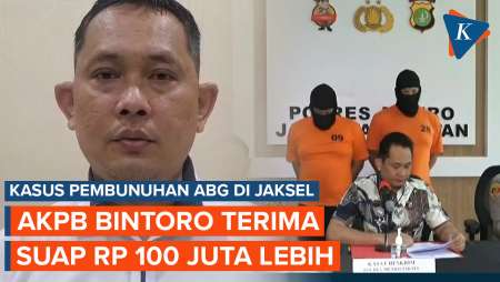 AKBP Bintoro Terima Suap Rp 100 Juta Lebih dari Pelaku Pembunuhan ABG di Jaksel