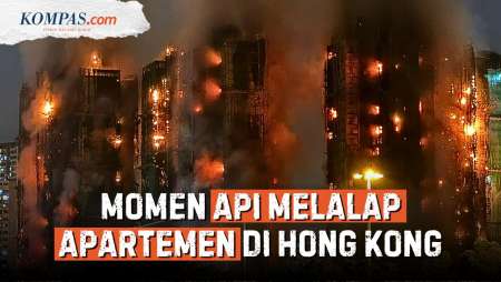 Penampakan Kebakaran Di Hong Kong, Api Melahap Apartemen