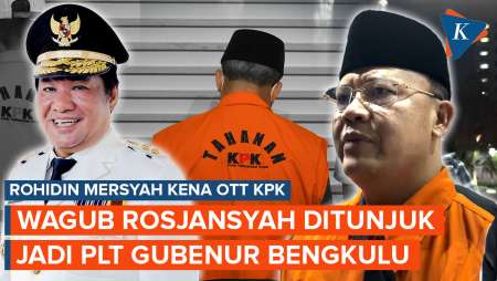 Rohidin Mersyah Jadi Tahanan KPK, Mendagri Tunjuk Wagub Rosjansyah sebagai Plt Gubernur Bengkulu