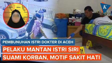 Kasus Pembunuhan Istri Dokter di Aceh, Pelaku Mantan Istri Siri Suami Korban