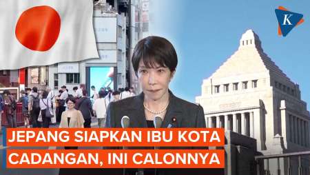 Jepang Siapkan Ibu Kota Cadangan Akibat Ancaman Bencana, Ini Calon Terkuatnya