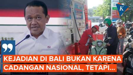 Bahlil Bongkar Kenapa BBM Di Bali Langka, Bukan Karena Stok Habis?