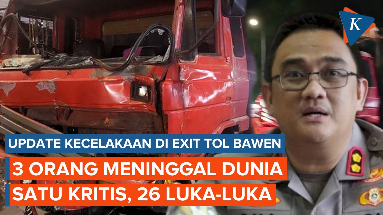 Video Update Kecelakaan Di Exit Tol Bawan Polisi Perbarui Data Jumlah