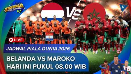 Jadwal Siaran Langsung Belanda Vs Maroko Piala Dunia 2026, Hari Ini Kickoff 08.00 WIB