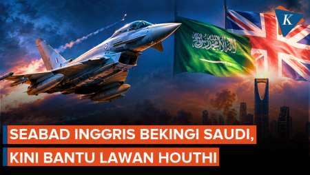 Jejak Satu Abad Inggris Jadi Bekingan Arab Saudi