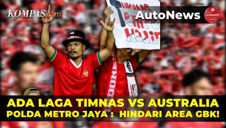 Ada Laga Indonesia vs Australia, Hindari Kawasan GBK mulai Pukul…