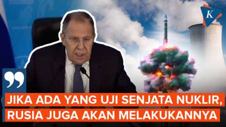 Menlu Lavrov: Rusia Bakal Uji Senjata Nuklir Jika Negara Lain Memulainya Duluan