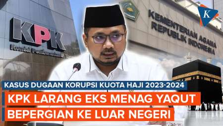 Eks Menag Yaqut Dicegah KPK ke Luar Negeri, Imbas Kasus Dugaan Korupsi Haji Rp 1 Triliun