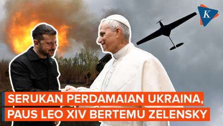 Paus Leo XIV Bertemu Zelensky, Rusia-Ukraina Saling Serang Pakai Ratusan Drone