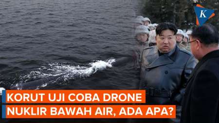 Alasan Korut Uji Coba Drone Nuklir di Bawah Air