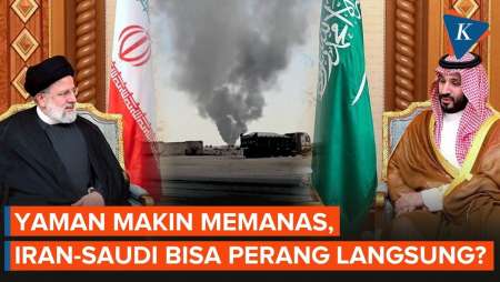 Arab Saudi Berisiko Perang Langsung Dengan Iran Imbas Konflik Yaman