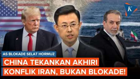 China: Blokade AS Di Selat Hormuz Tidak Selesaikan Masalah Dengan Iran