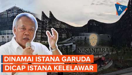 Istana Garuda Dicibir Lebih Mirip Istana Kelelawar, Menteri PUPR Buka Suara