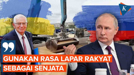 Rusia Banjir Kecaman, Dituduh Uni Eropa Gunakan Kelaparan sebagai Persenjataan