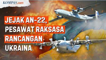 Akhir Kisah Antonov AN-22, Pesawat Legendaris Rusia "Karya" Ukraina