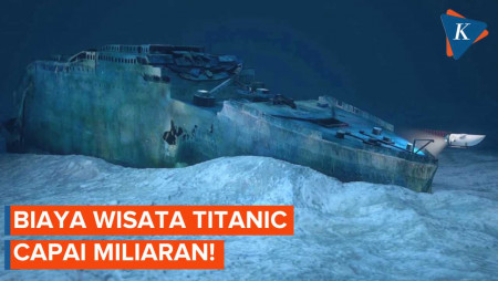 Kapal Selam Tur Titanic Hilang, Berapa Biaya Kunjungi Reruntuhan di Dasar Laut?