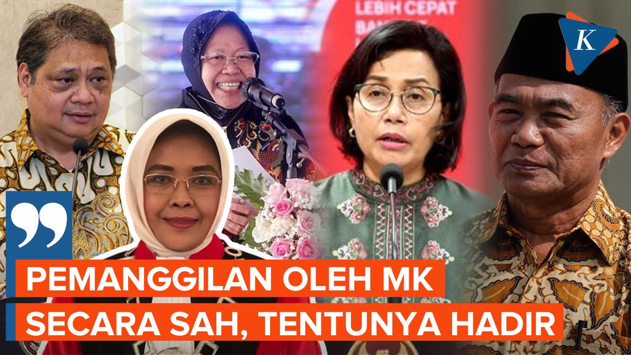 4 Menteri Jokowi Dipanggil MK: Tak Bisa Diwakilkan dan Diyakini Hadir