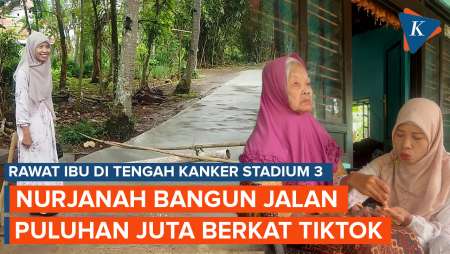 Kisah Nurjanah, Pengidap Kanker Banting Tulang Merawat Ibu, Kini Bangun Jalan Berkat TikTok