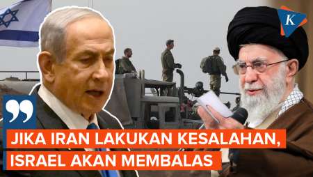 Netanyahu: Jika Iran Menyerang, Israel Balas dengan Kekuatan yang Tak Bisa Dibayangkan