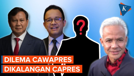 Pilah-pilih Capres Cari Cawapres, Bingung Tak Ada yang Dominan?