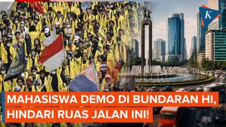 Demo Mahasiswa Di Bundaran HI, Ini Ruas Jalan Yang Sebaiknya Dihindari Dan Alternatifnya