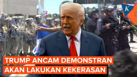 Demo Los Angeles Memanas! Trump Siap Lakukan Kekerasan