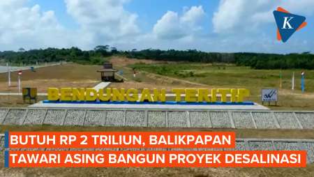 Butuh Rp 2 Triliun, Balikpapan Tawari Asing Bangun Proyek Desalinasi