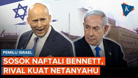 Profil Naftali Bennett, Eks PM Penantang Netanyahu di Pemilu Israel