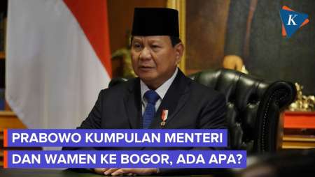Prabowo Kumpulkan Para Menteri Dan Wamen Di Istana Bogor, Ada Apa?