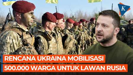 Ukraina Berencana Mobilisasi 500.000 Warga untuk Lawan Rusia