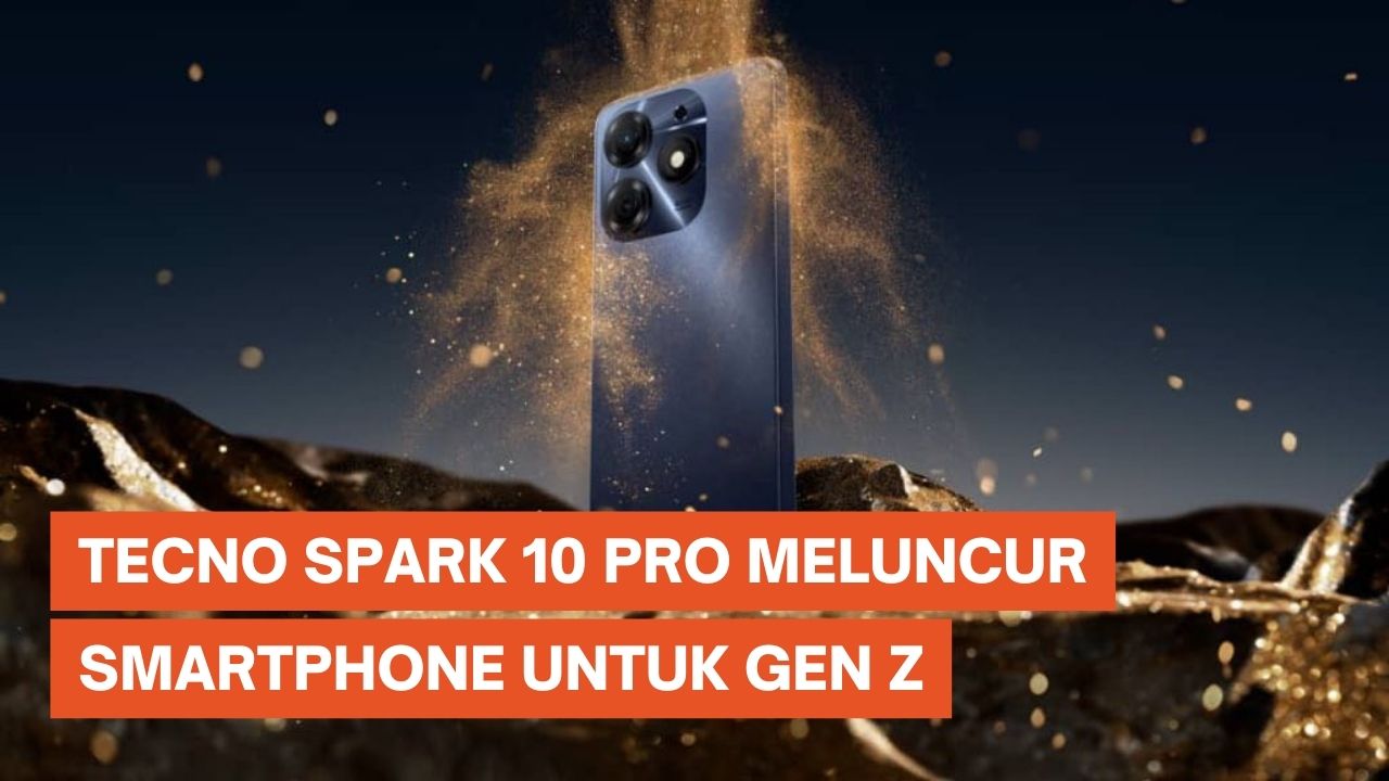 Tecno Umumkan Spark 10 Pro, Smartphone untuk Gen Z
