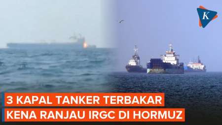 3 Kapal Tanker Terbakar Di Selat Hormuz, IRGC Sebut Lewati Jalur Terlarang