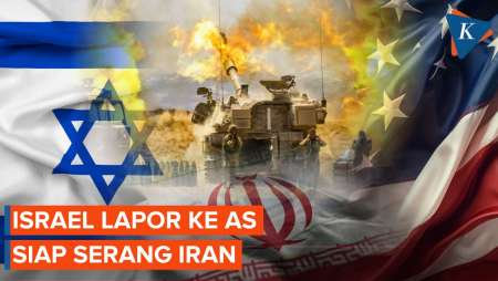 Timur Tengah Memanas! Israel Lapor ke AS Siap Serang Iran